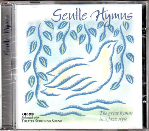 Gentle Hymns: The Great Hymns in a Jazz Style