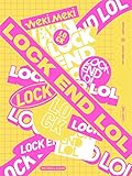LOCK END LOL(LOCK Ver.)