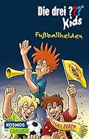 Die drei ??? Kids 59: Fußballhelden 344013704X Book Cover