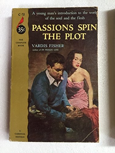 Passions Spin the Plot (Cardinal C-71) B000CQC9PG Book Cover