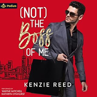 (Not) the Boss of Me Audiolibro Por Kenzie Reed arte de portada