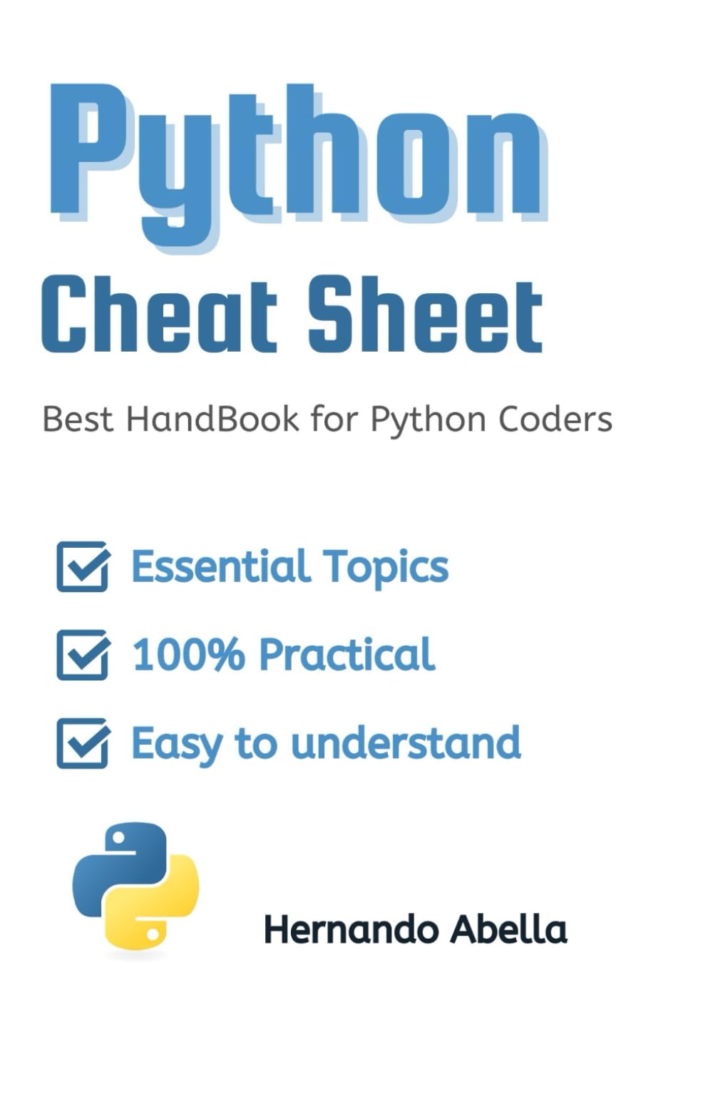 Python Cheat Sheet: Best HandBook for Python Coders (Cheat Sheet Essentials: Mastering Tech & Code with Speed and Clarity)