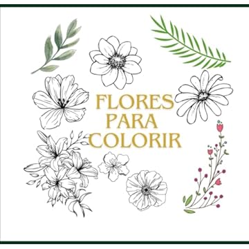 Capa do livro Flores Para Colorir (Portuguese Edition)