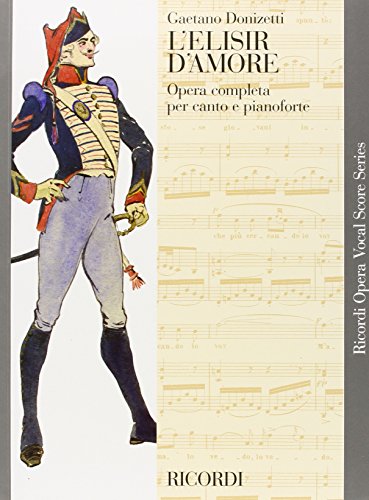 L'Elisir D'Amore: Vocal Score