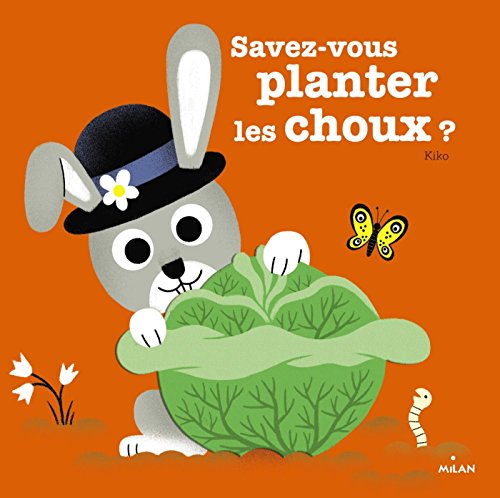 Savez-vous planter les choux ? Savez-vous planter les choux ?