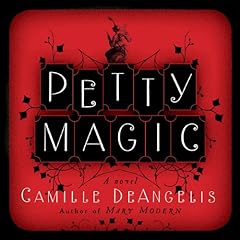 Petty Magic Audiobook By Camille DeAngelis cover art