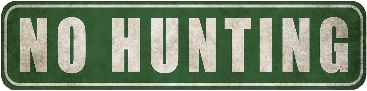 Funny Retro Tin Sign - NO HUNTING - For Office,Garage,Garden And Man Cave,Coffee Station Decor,4x16 Inch