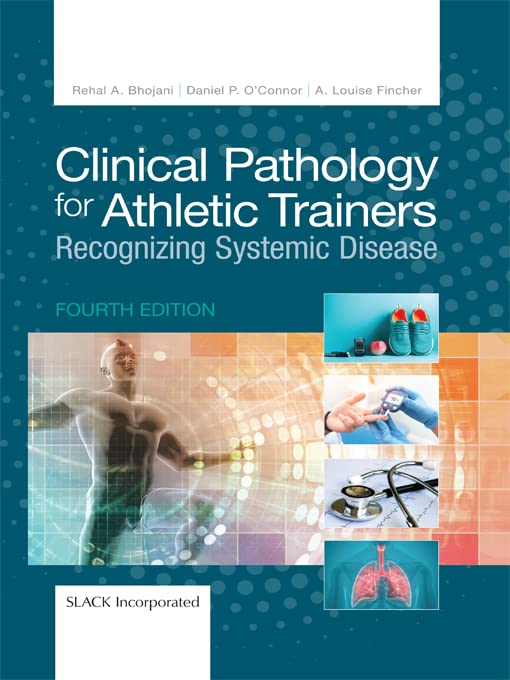 Clinical Pathology for Athletic Trainers: Recognizing Systemic Disease, Fourth Edition