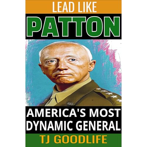 Lead Like Patton Audiolibro Por TJ Goodlife arte de portada