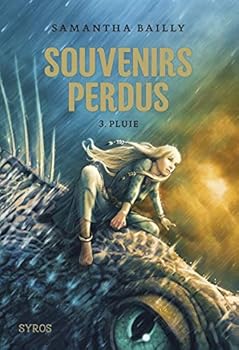 Pluie - Book #3 of the Souvenirs Perdus