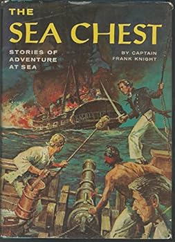 Hardcover The Sea Chest: Stories of Adventure at Sea Book