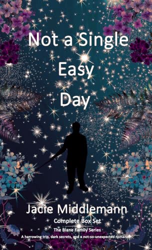 Not a Single Easy Day Complete Box Set (The Blane Family Series)