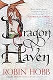 Dragon Haven (Rain Wilds Chronicles, Vol. 2): Volume Two of the Rain Wilds Chronicles