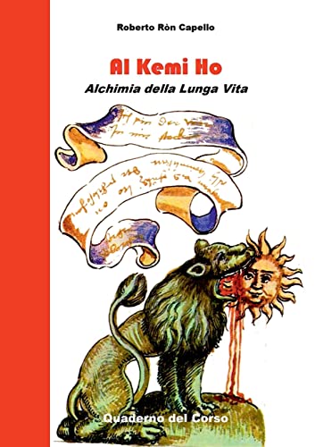Al Kemi Ho (Italian Edition)