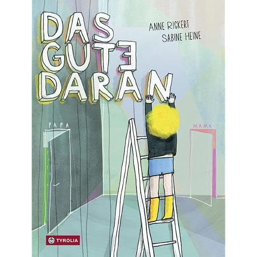 Das Gute daran: Bei Mama und bei Papa. Über die kindliche Lebensrealität nach einer Scheidung in allen Facetten