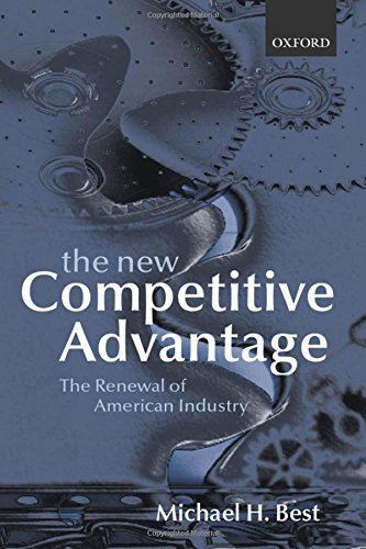 The New Competitive Advantage: The Renewal of American Industry