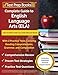 Complete Guide to English Language Arts (ELA): High School and College English Book with 3 Practice Tests Covering Reading Comprehension, Grammar, and ... Answer Explanations] (Your Complete Guide)