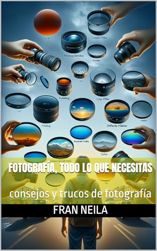 Fotografía, todo lo que necesitas: consejos y trucos de fotografía
