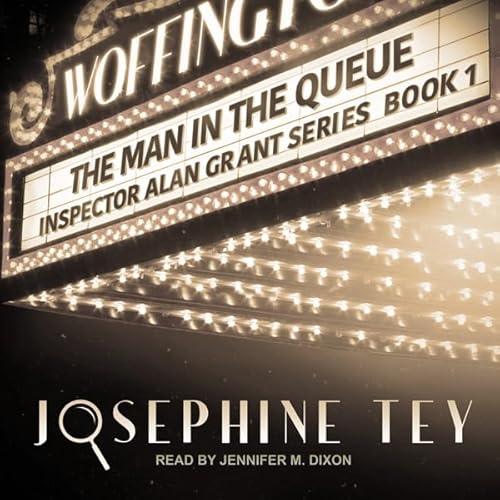 The Man in the Queue Audiobook By Josephine Tey cover art