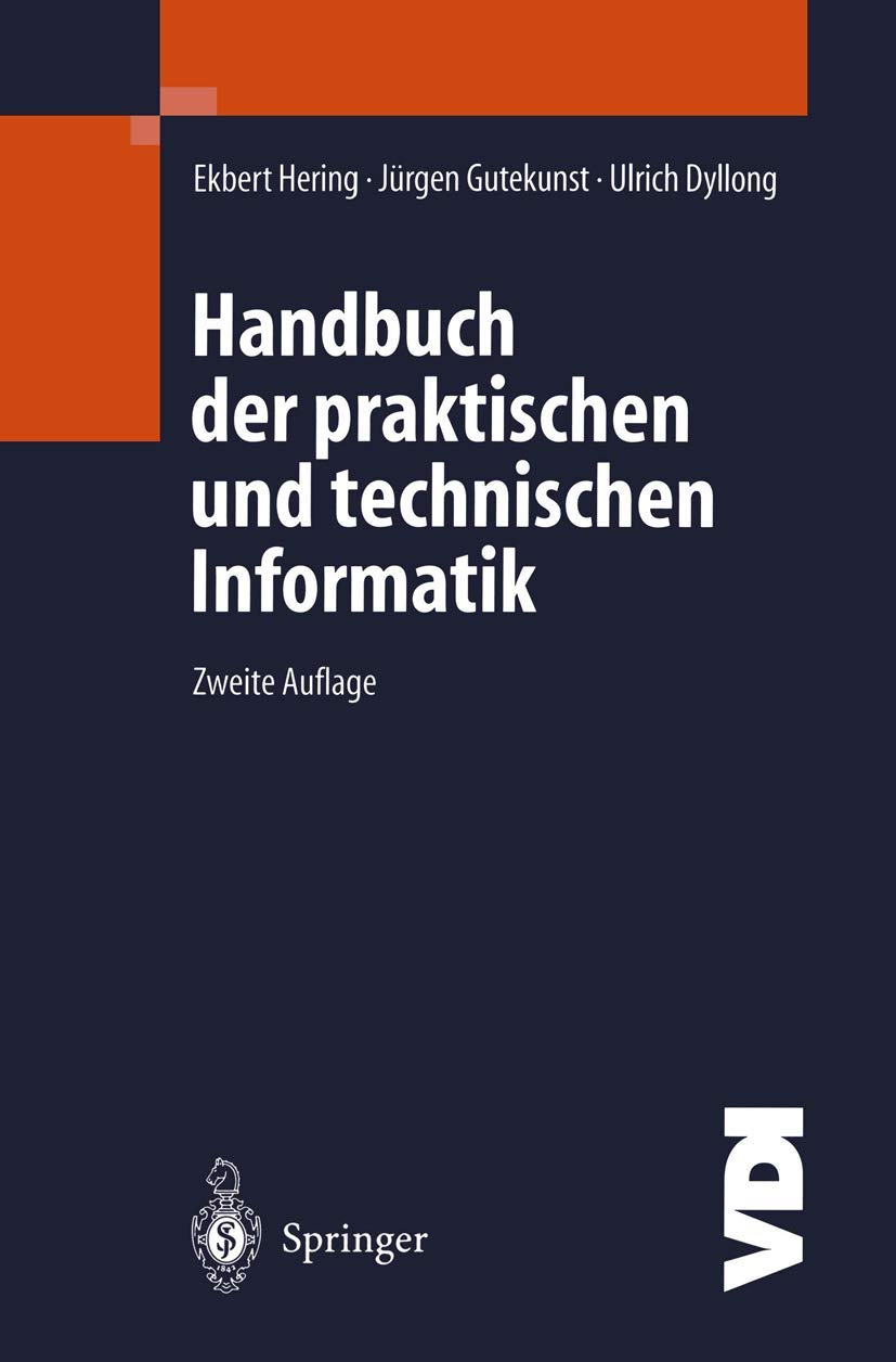 Handbuch der praktischen und technischen Informatik (VDI-Buch)