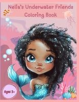 Nelia's Underwater Friends: Coloring Book B0F5MC8YSY Book Cover