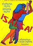 Salsa!: Havana Heat : Bronx Beat