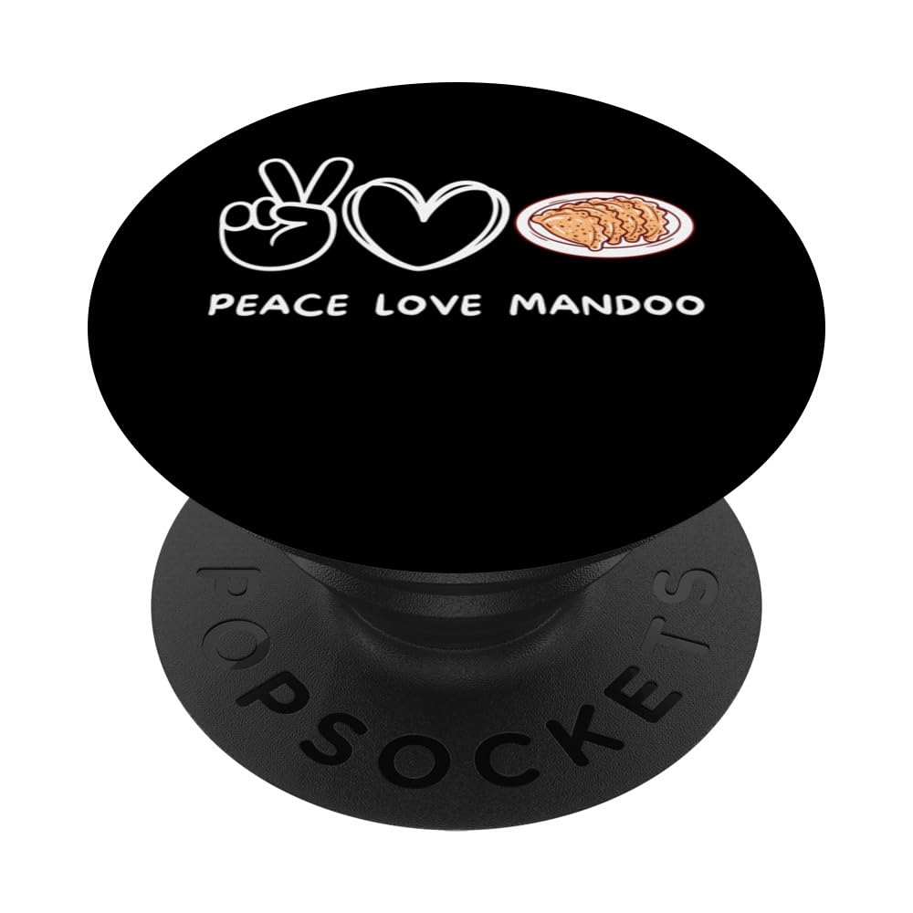 Peace, Love Mandoo Retro Mandoo Lover Food Lover PopSockets Swappable PopGrip