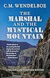 The Marshal and the Mystical Mountain (Nelson Lane Frontier Mystery)