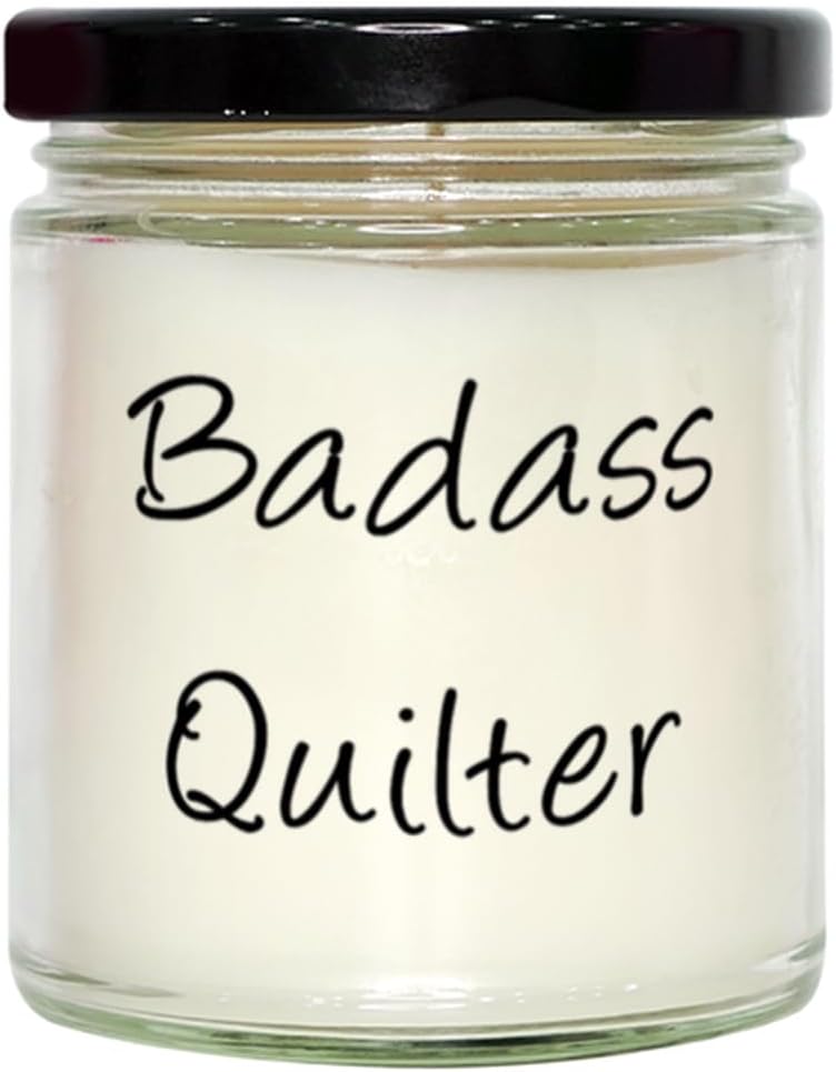 Cute Quilter Gifts, Badass Quilter, Birthday Scent Candle for Quilter from Friends, Cool Quilter Gifts for her, Cool Quilter Gifts for him, Unique Quilter Gifts, Handmade Quilter Gifts, Quilter Gift
