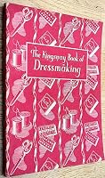 The Kingsway Book Of Dressmaking [Unknown Binding] B003HWXO3S Book Cover