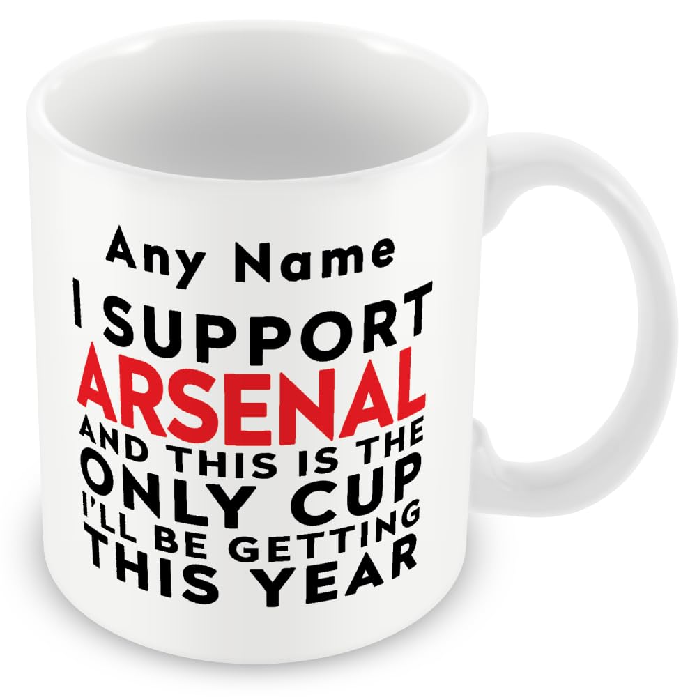 MUGGZ Personalised Arsenal Mug – Funny Football Gift – Only Cup This Year