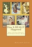 How It Really Happened: Real Stories Behind The Famous Fairy Tales