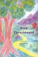 King Thrushbeard 1936367041 Book Cover