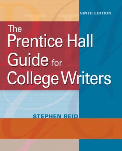 The Prentice Hall Guide for College Writers (9th Edition)