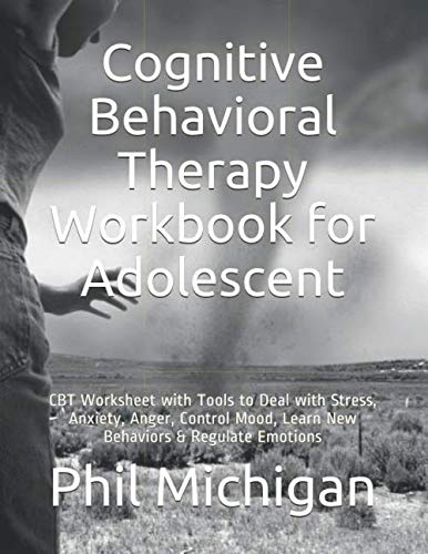 Cognitive Behavioral Therapy Workbook for Adolescent: CBT Worksheet ...