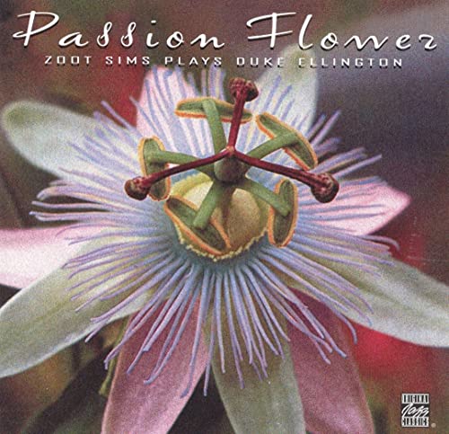 Passion Flower: Zoot Sims Plays Duke Ellington