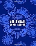  Volleyball Score Record: Record Your Volleyball Games, Volleyball Record Keeper Notebook, Score Notebook for Players, Perfect Write-In Notebook Log ... Page (Volleyball Score Record Book, Band 43)