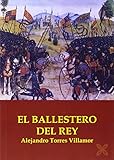  El ballestero del rey