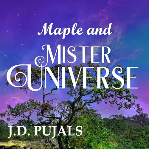 Maple and Mister Universe by J.D. Pujals episode artwork