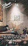  Silver: Cafe Noir (English Edition)