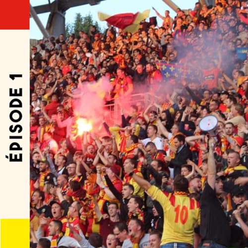 #1 - Fiers de Lens avec Yul