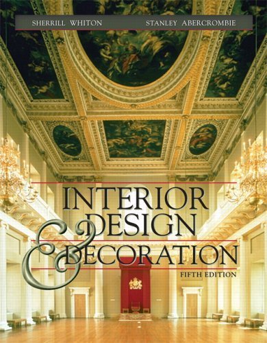 Compare Textbook Prices for Interior Design & Decoration 5 Edition ISBN 9780130307484 by Whiton, Sherrill,Abercrombie, Stanley