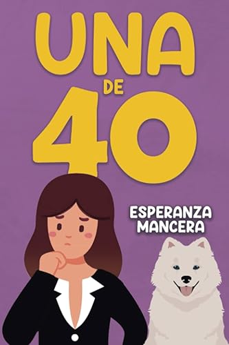 UNA DE CUARENTA: Una comedia, que te hará sonreír. (Una de mujeres reales)