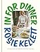Produktbild In for Dinner: 101 Delicious, Affordable Recipes to Share