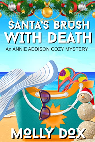 Santa's Brush with Death: Cozy Mystery (An Annie Addison Cozy Mystery Book 6)