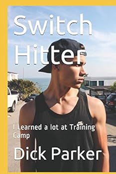 Paperback Switch Hitter: I Learned a lot at Training Camp Book