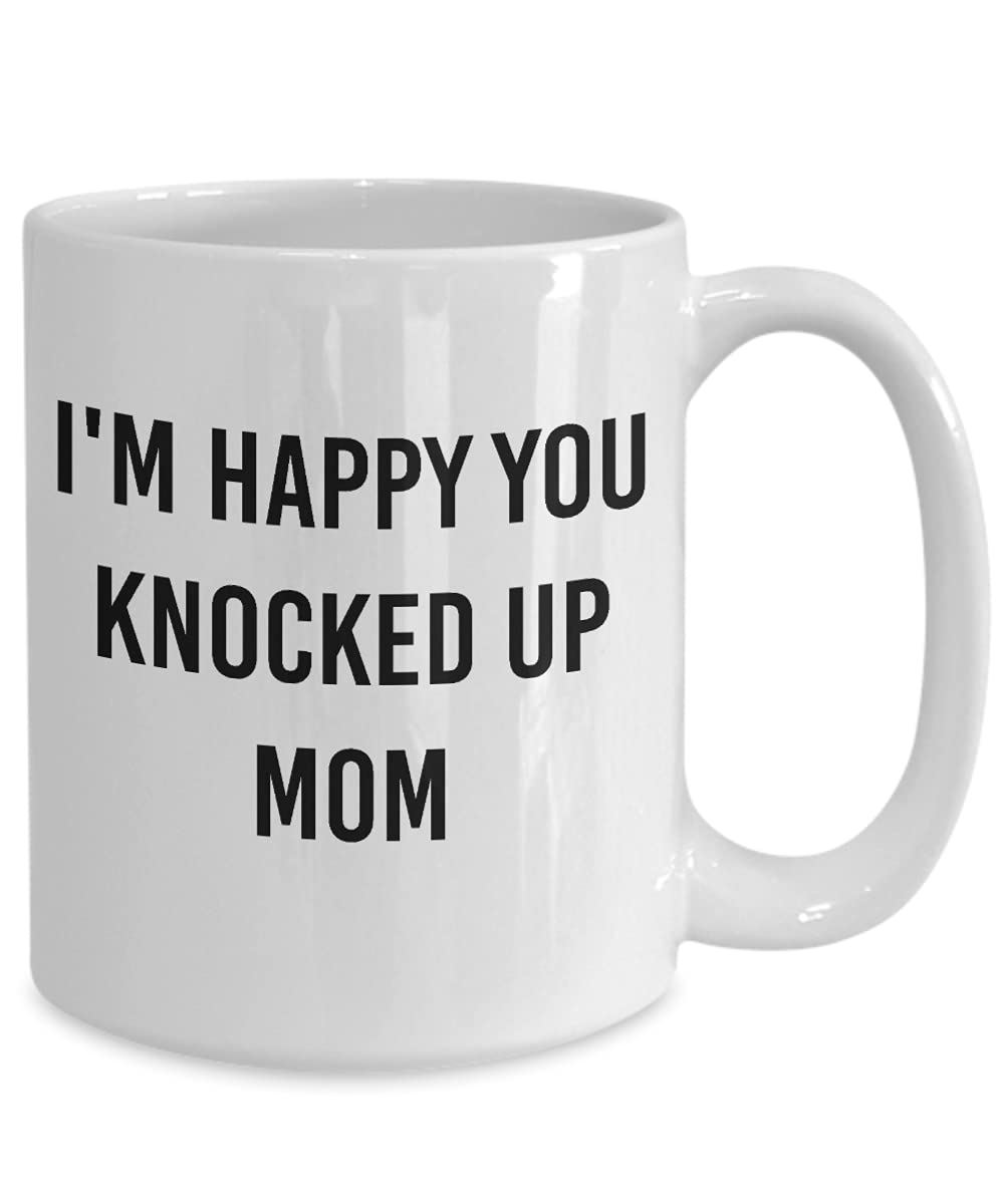 I'm Happy You Knocked Up Mom Mug Fathers Day Ceramic Coffee Cup Dad Mug  from Daughter 11oz 15oz : Amazon.ca: Home