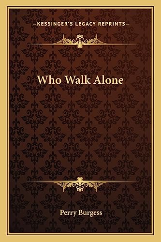 Who Walk Alone