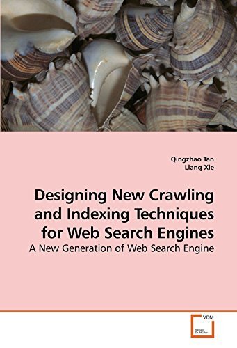 Designing New Crawling and Indexing Techniques for Web Search Engines ...