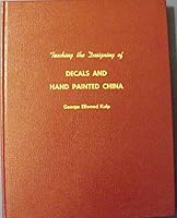 Teaching the Designing of Decals and Hand Painted China B000FFHYLS Book Cover
